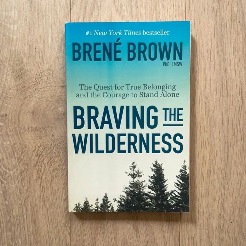 Braving the Wilderness by Brené Brown